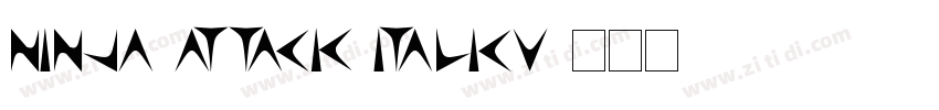 Ninja Attack ItalicV字体转换